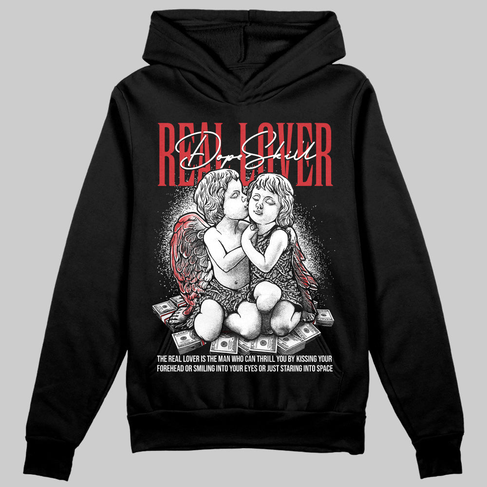 Black Cement 3s DopeSkill Hoodie Sweatshirt Real Lover Graphic