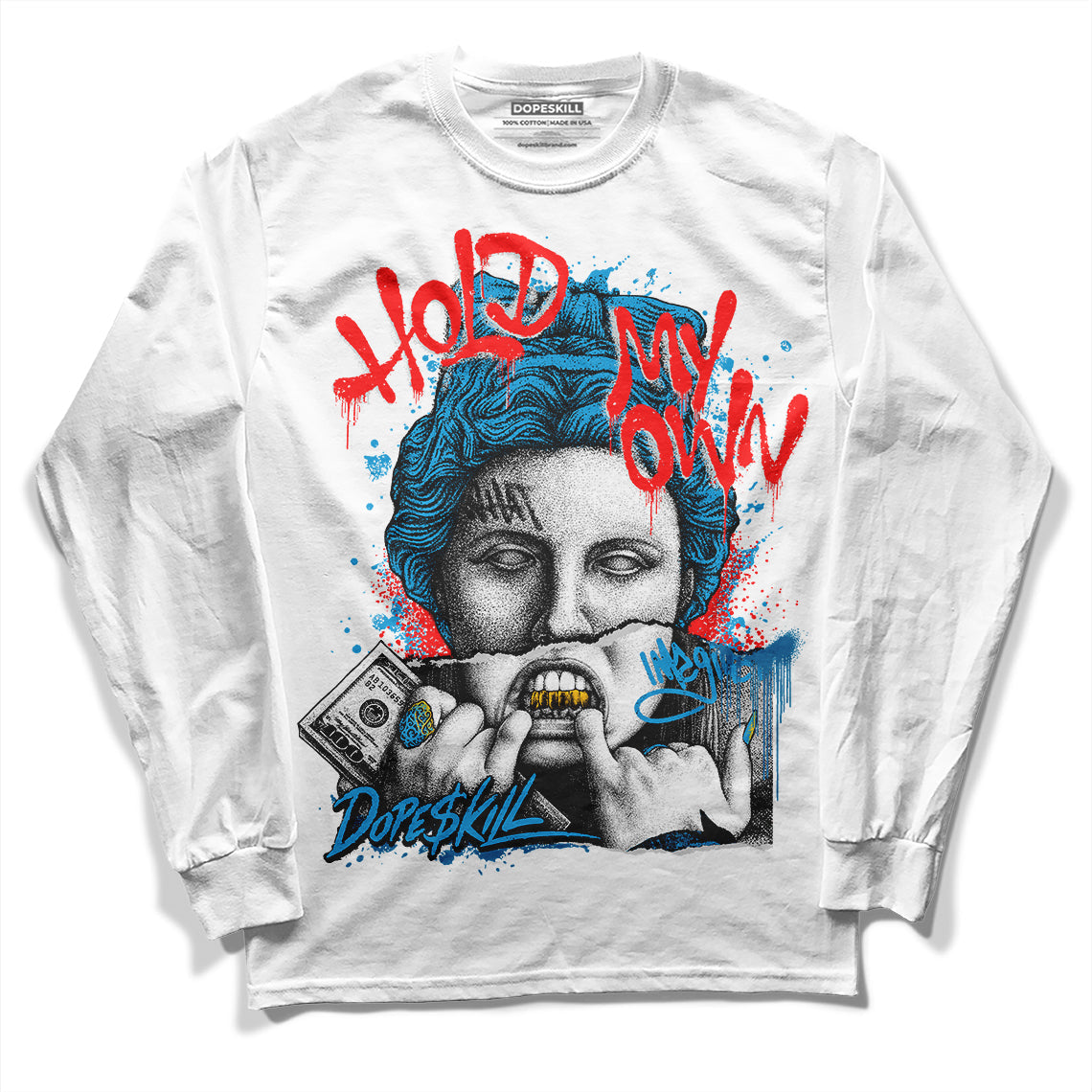 Military Blue 4s DopeSkill Long Sleeve T-Shirt Hold My Own Graphic