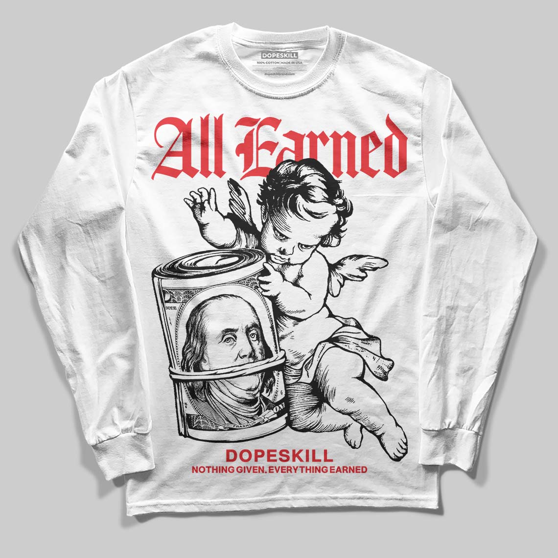 Black and White Collection DopeSkill Long Sleeve T-Shirt All Earned Graphic
