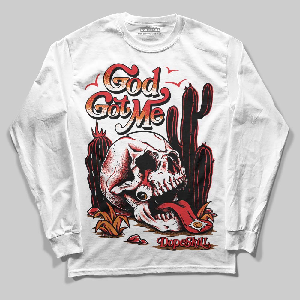 Red Cement 4S DopeSkill Long Sleeve T-Shirt God Got Me Graphic