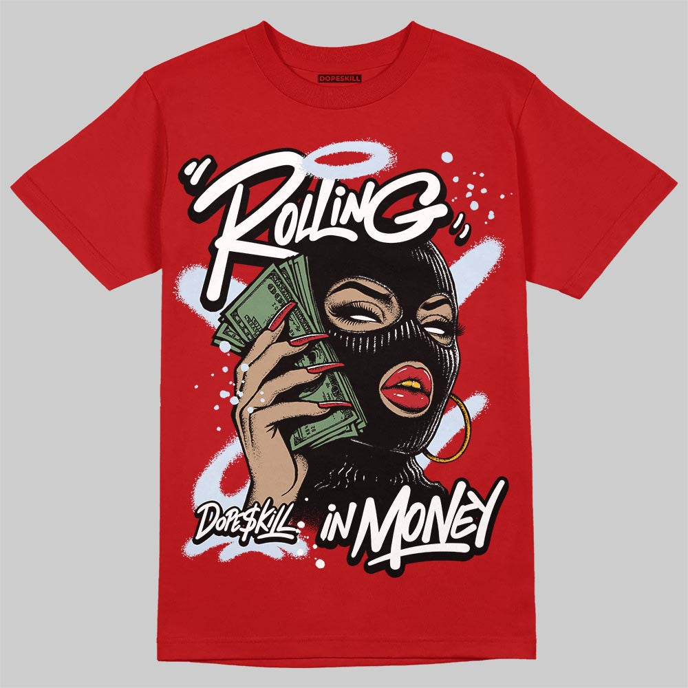 Cherry 11s DopeSkill T-Shirt Rolling in Money Graphic