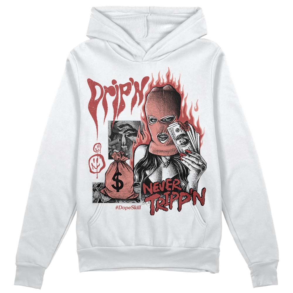 Dune Red 13s DopeSkill Hoodie Sweatshirt Drip'n Never Tripp'n Graphic