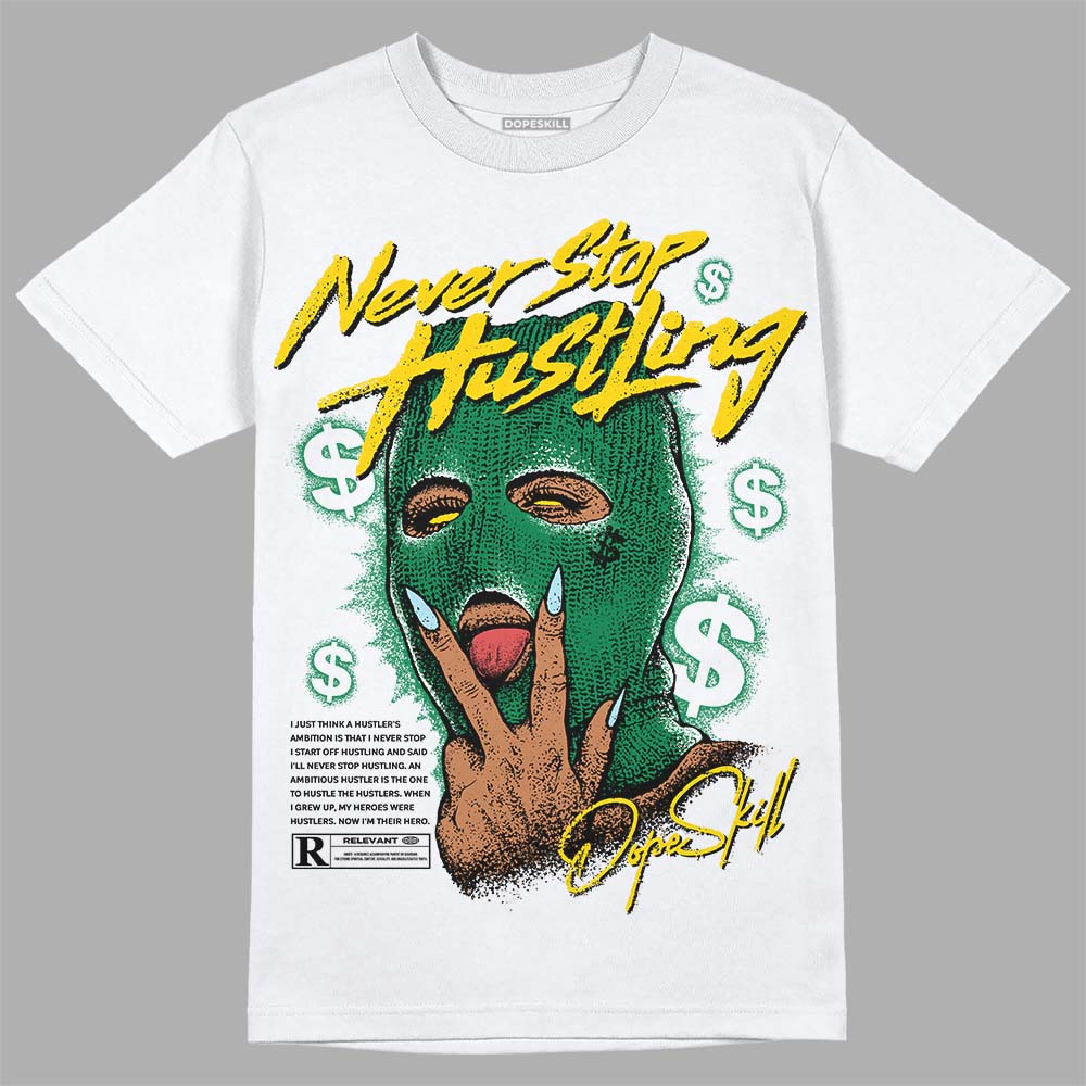 Lucky Green 5s DopeSkill T-Shirt Never Stop Hustling Graphic