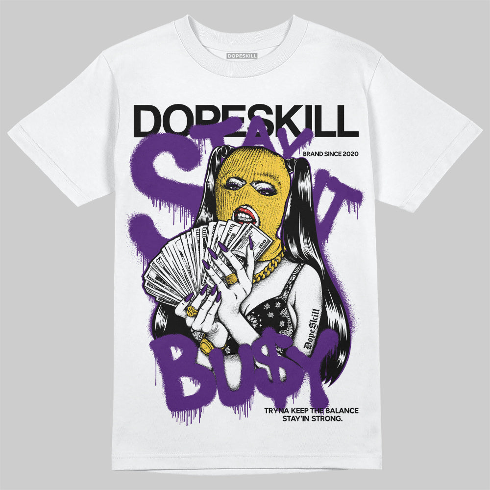 Field Purple 12s DopeSkill T-Shirt Stay It Busy Graphic