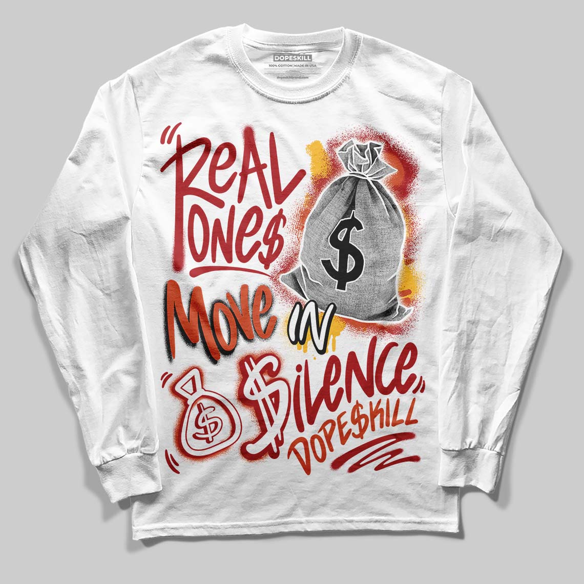 Brick By Brick 4s DopeSkill Long Sleeve T-Shirt Real Ones Move In Silence Graphic