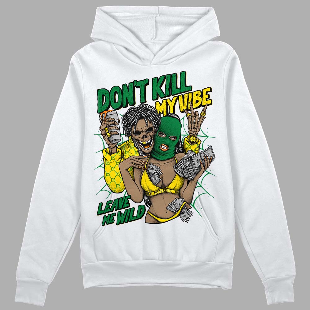 Dunk Reverse Brazil DopeSkill Hoodie Sweatshirt Don't Kill My Vibe Graphic