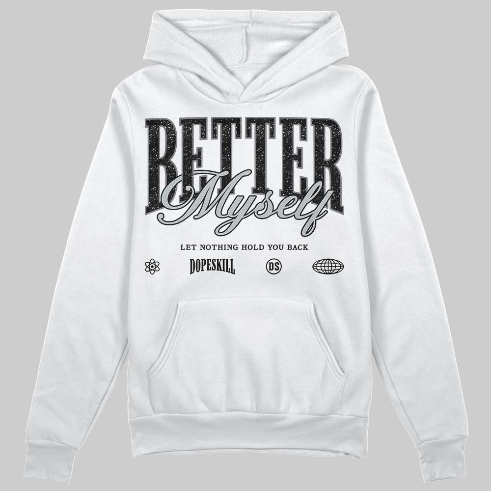 Fear 4s DopeSkill Hoodie Sweatshirt Better Myself Graphic