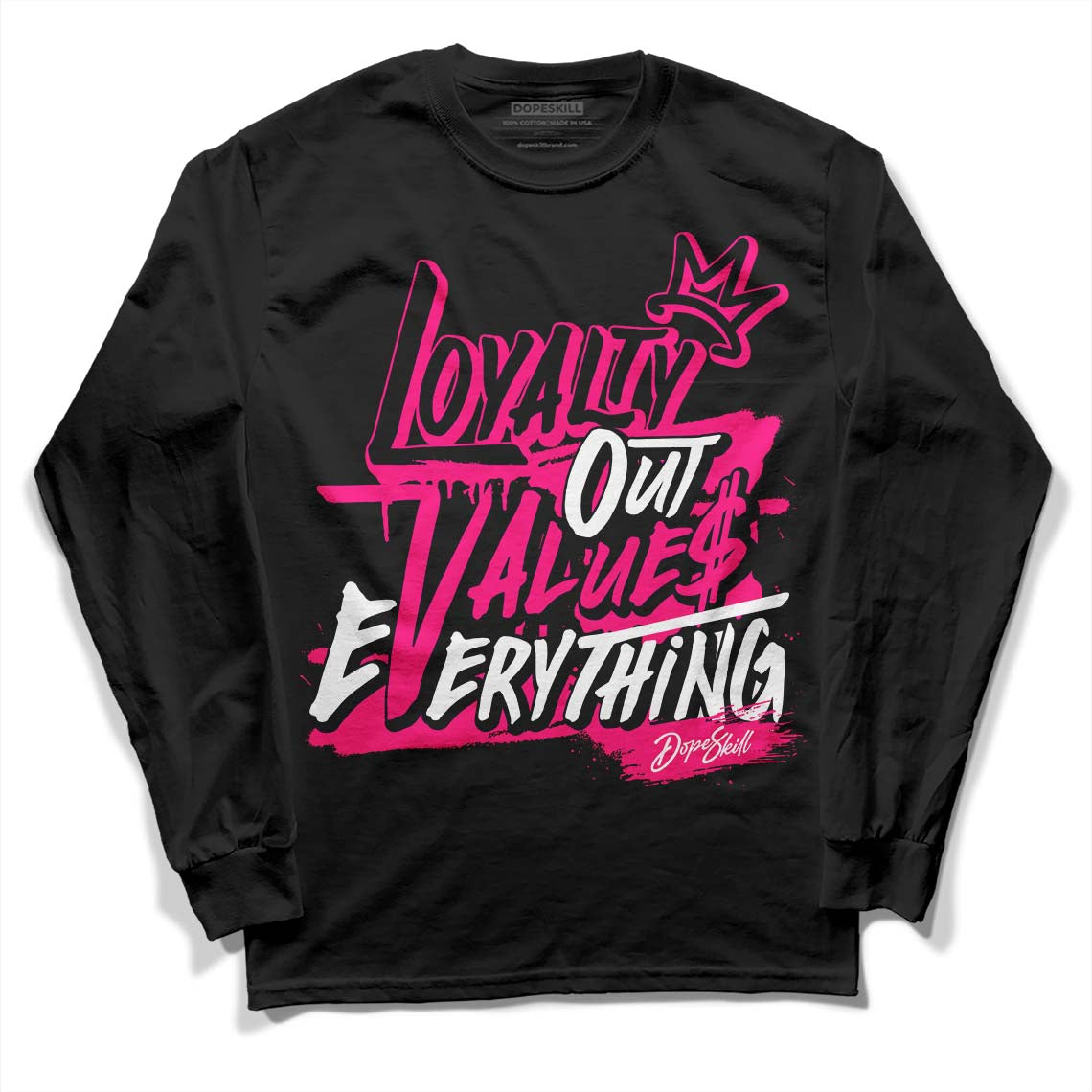 Fierce Pink 1s DopeSkill Long Sleeve T-Shirt LOVE Graphic