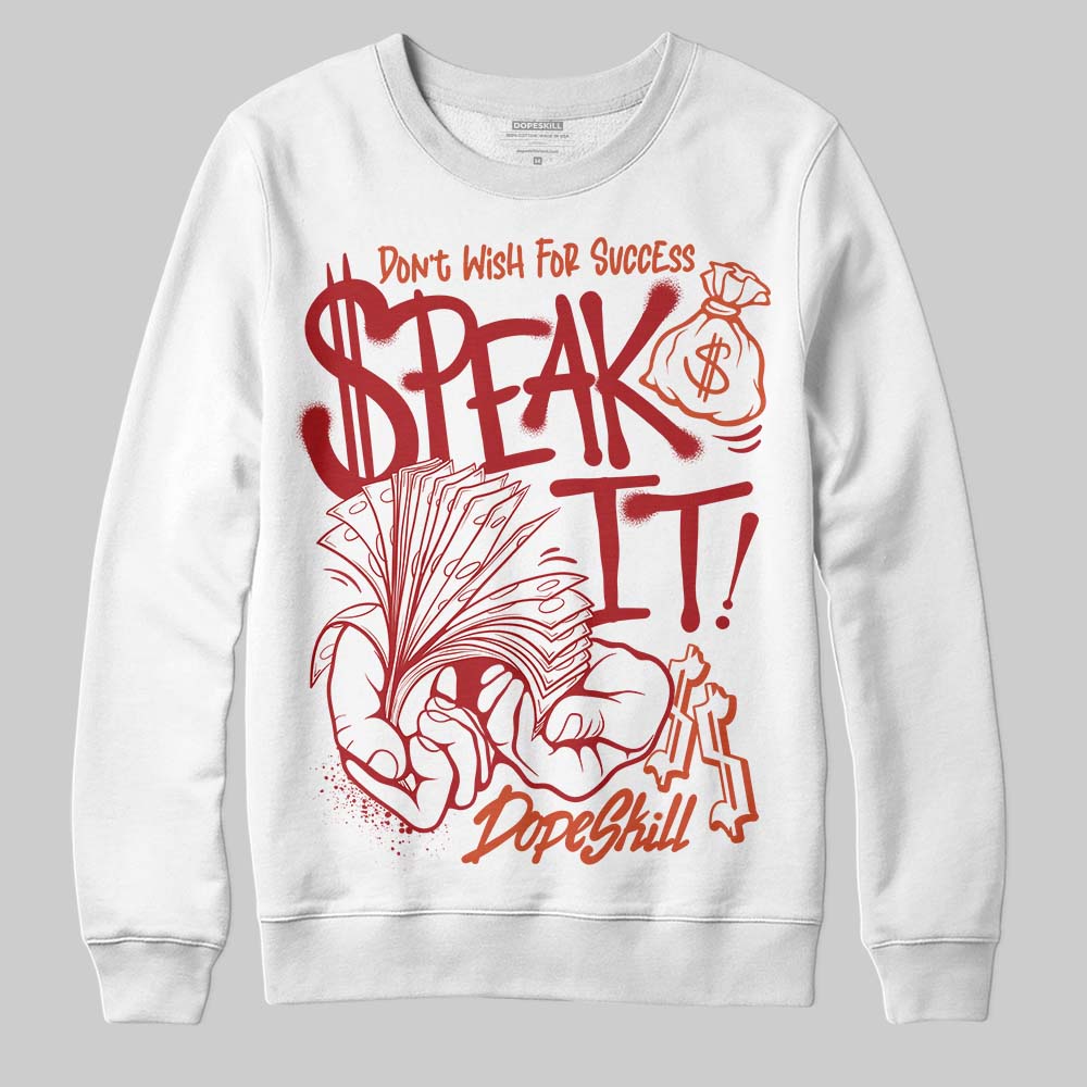 Brick By Brick 4s DopeSkill Sweatshirt Speak It Graphic