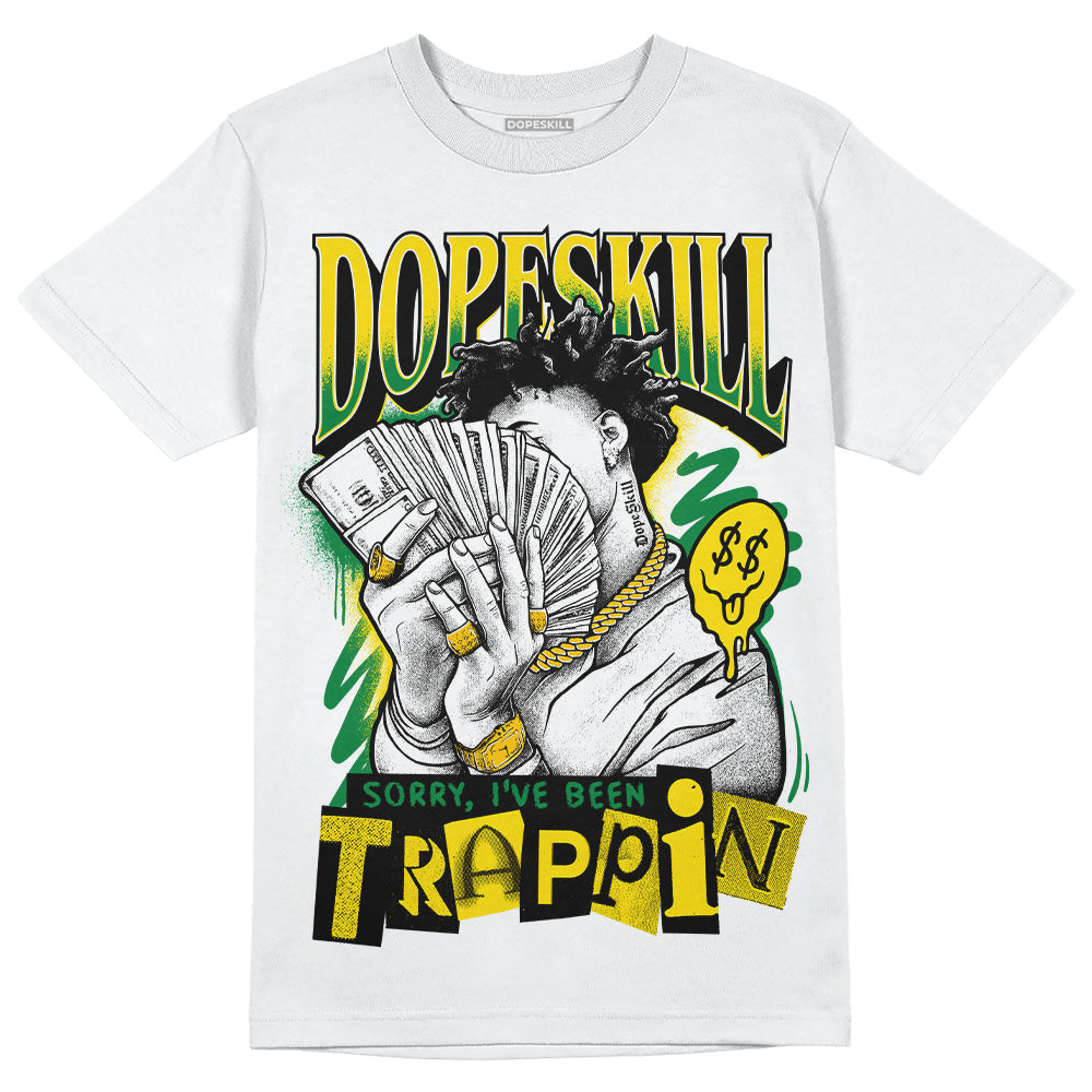 Dunk Low Reverse Brazil DopeSkill T-Shirt Sorry I've Been Trappin Graphic