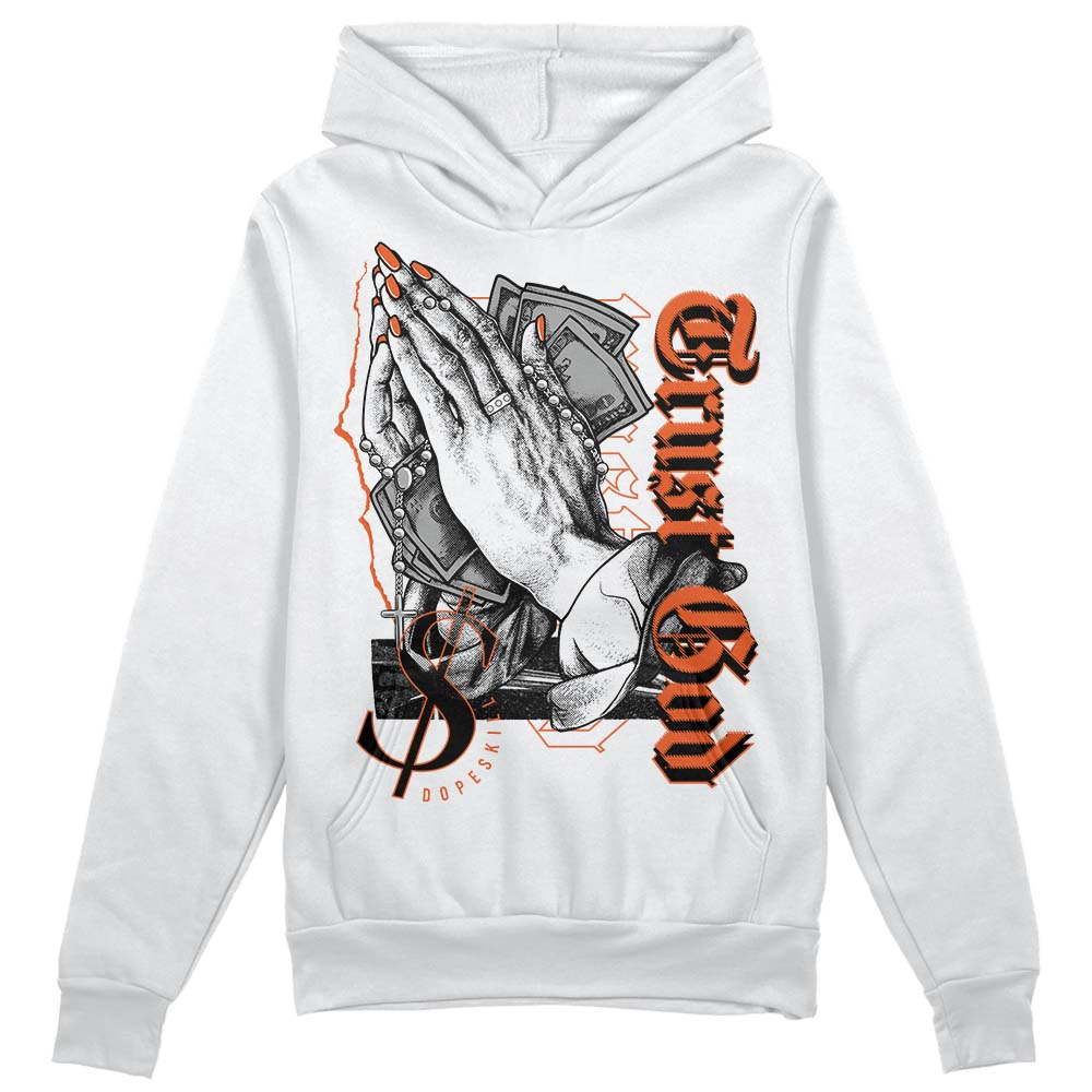 Georgia Peach 3s DopeSkill Hoodie Sweatshirt Trust God Graphic