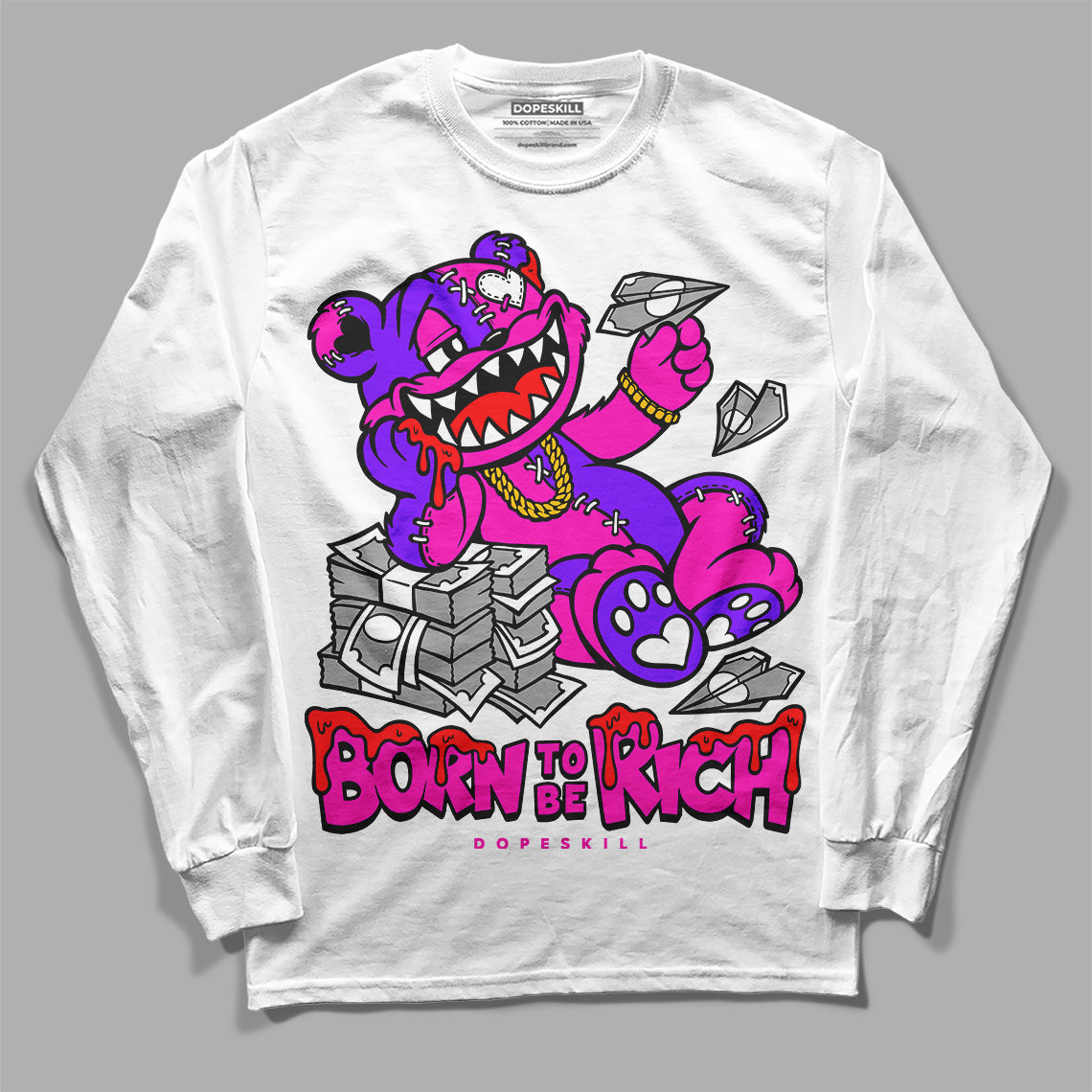 Dunk Active Fuchsia DopeSkill Long Sleeve T-Shirt Born To Be Rich Graphic
