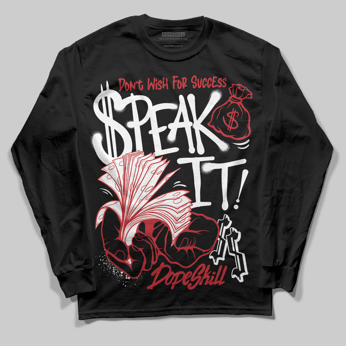 Bred 11s DopeSkill Long Sleeve T-Shirt Speak It Graphic