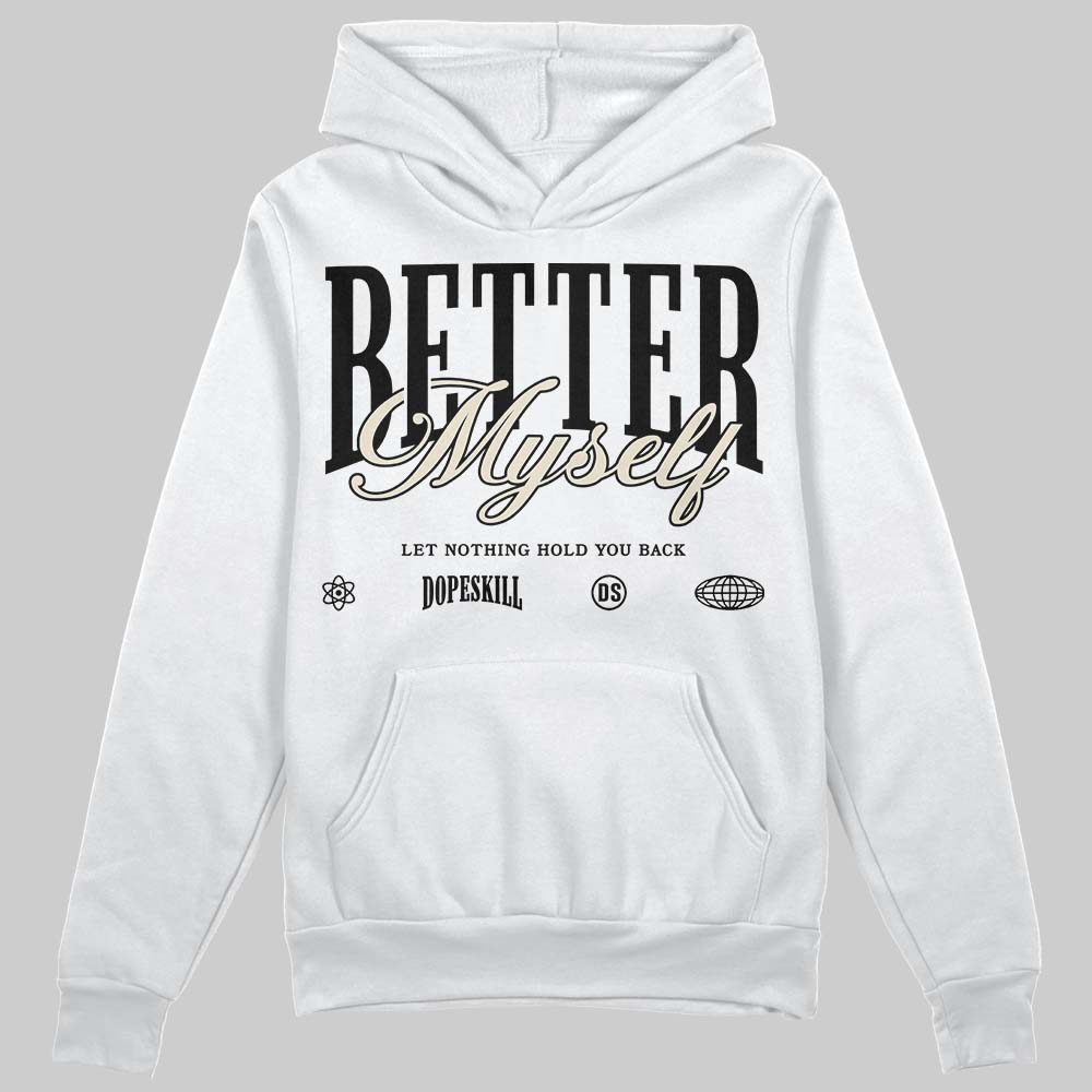 Reverse Metallic 5s DopeSkill Hoodie Sweatshirt Better Myself Graphic