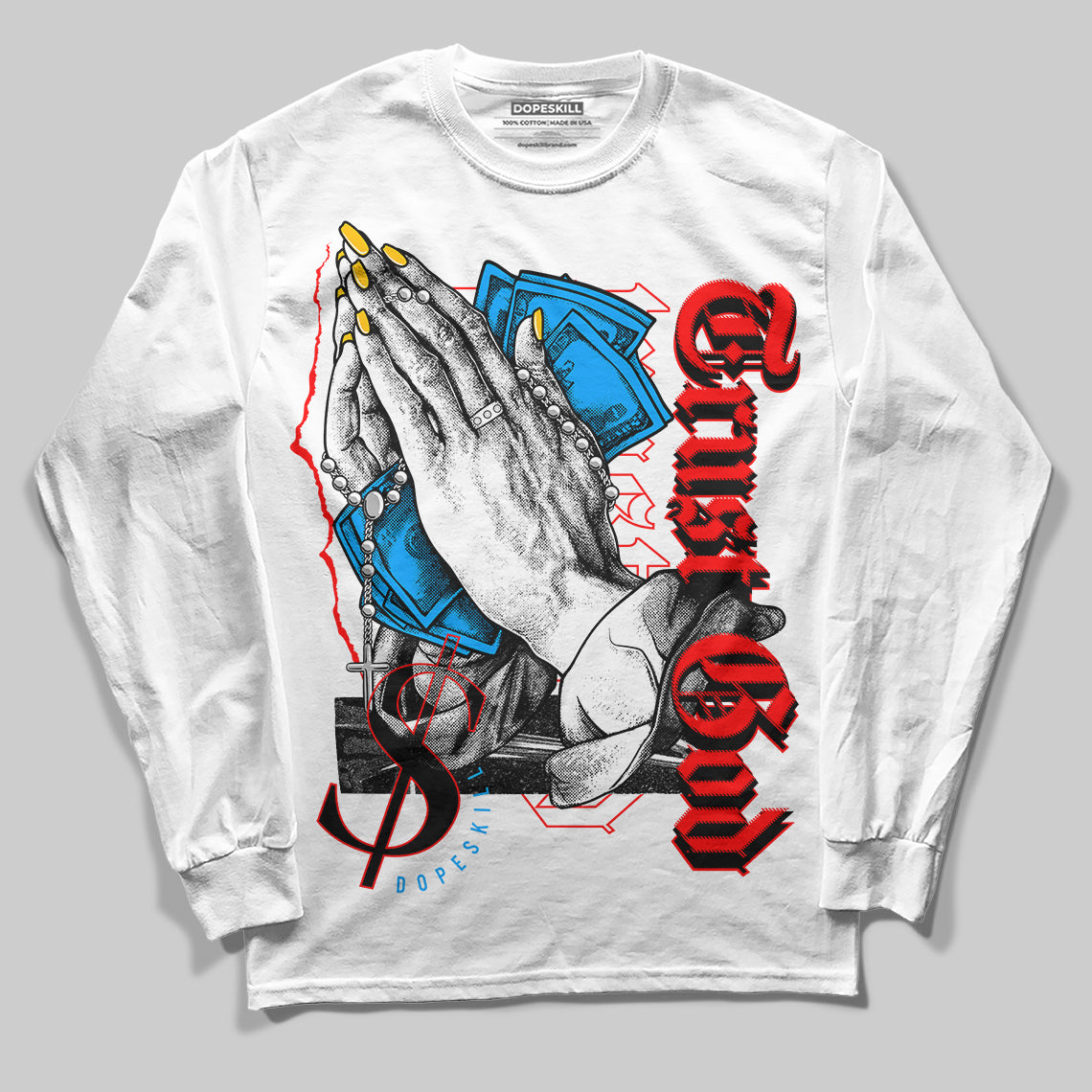Fruity Pebbles Dunks DopeSkill Long Sleeve T-Shirt Trust God Graphic