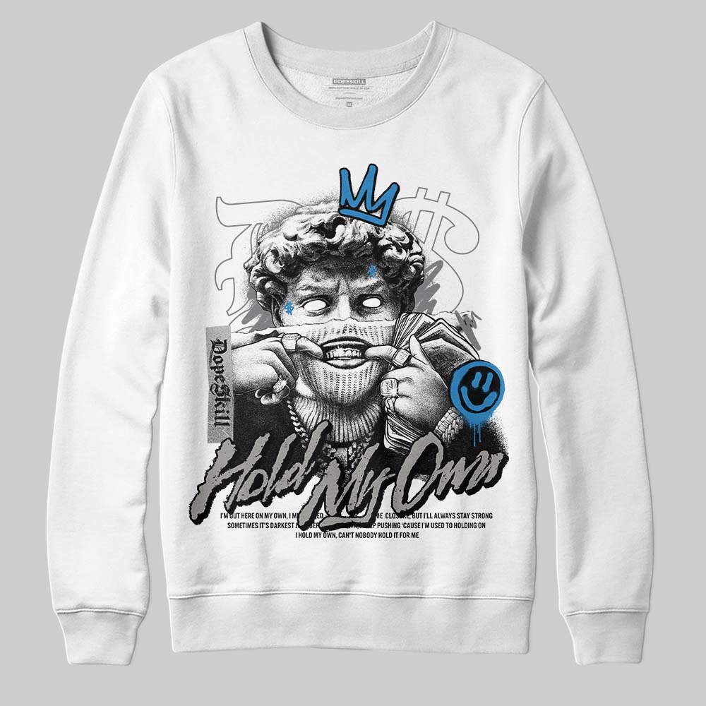 Cool Grey 9s DopeSkill Sweatshirt In My Way Graphic