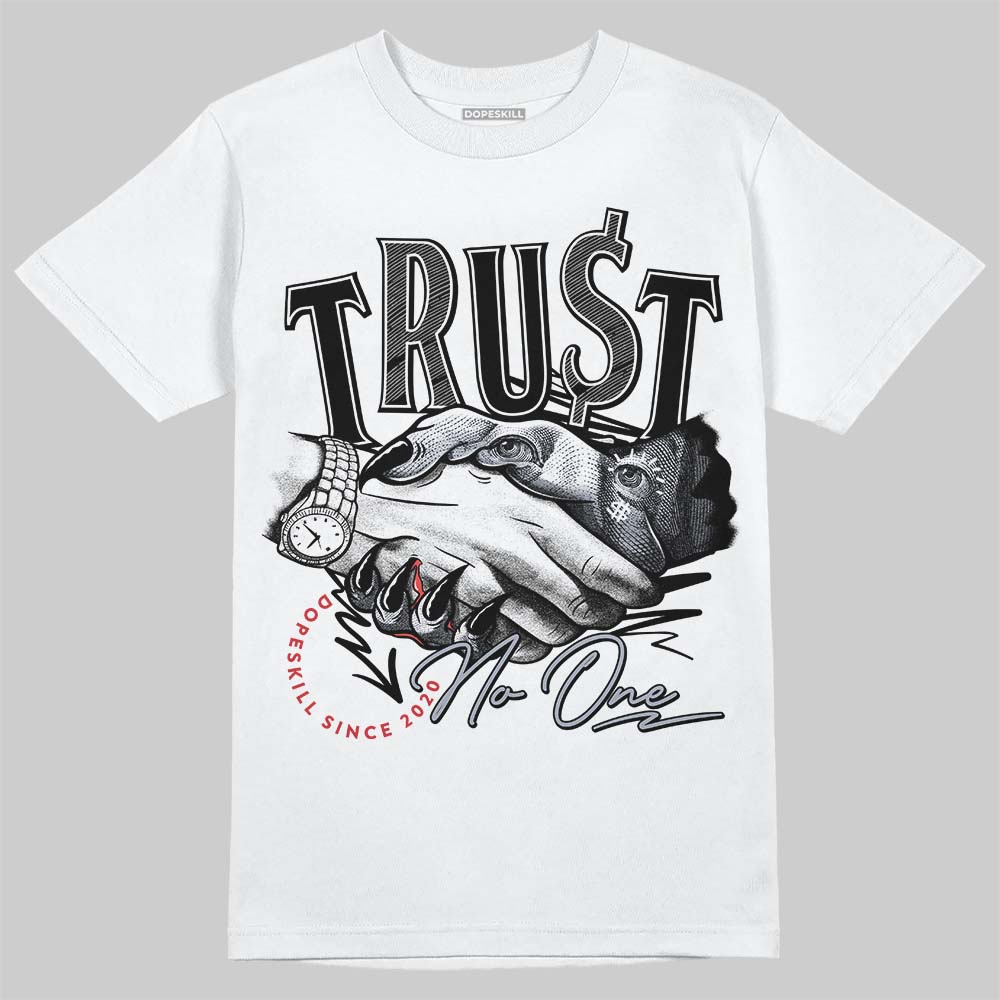 Bred Reimagined 4s DopeSkill T-Shirt Trust No One Graphic