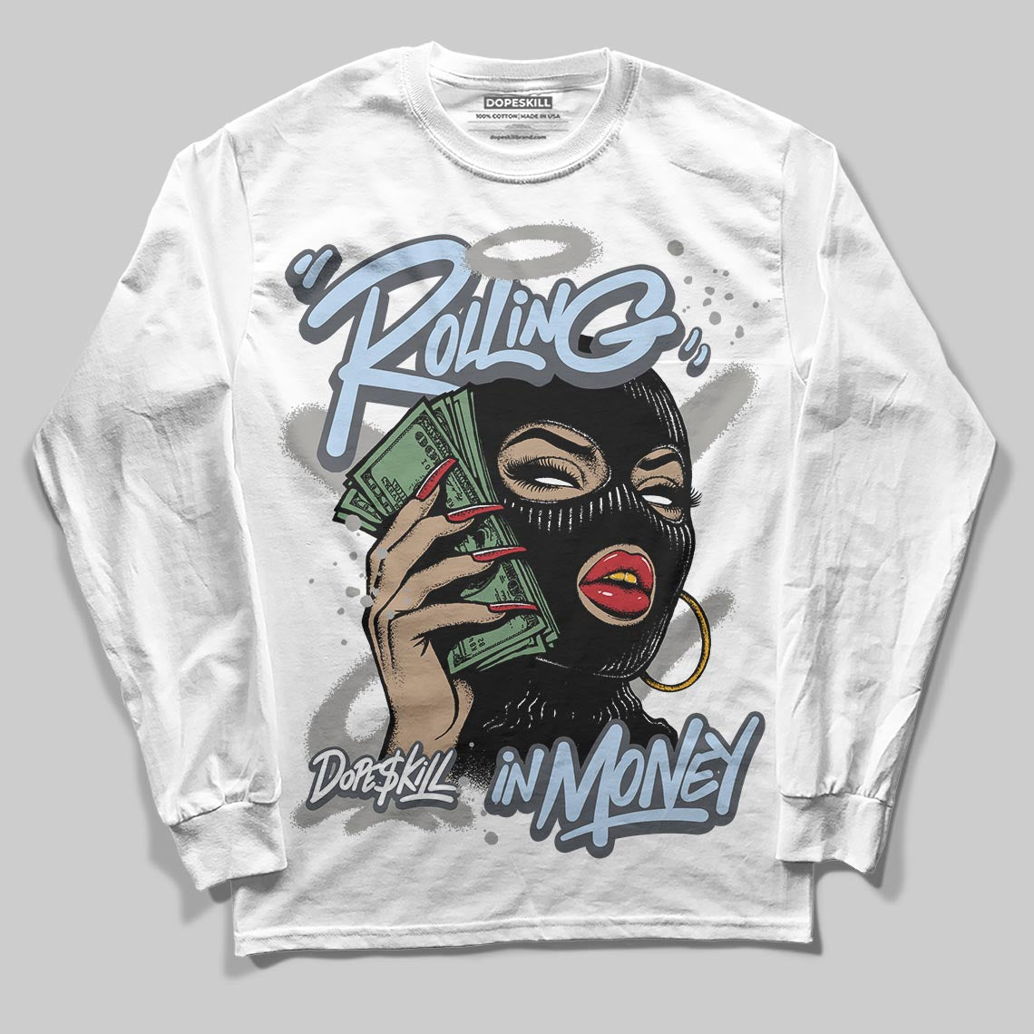 Cool Grey 11s DopeSkill Long Sleeve T-Shirt Rolling in Money Graphic