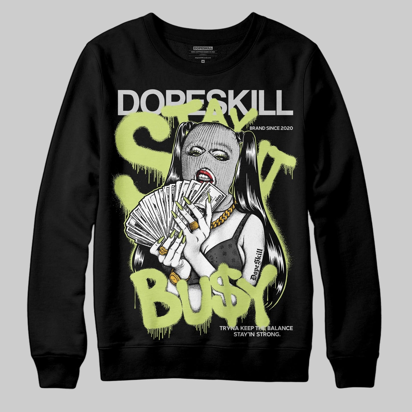 Light Lemon Twist 4s DopeSkill Sweatshirt Stay It Busy Graphic