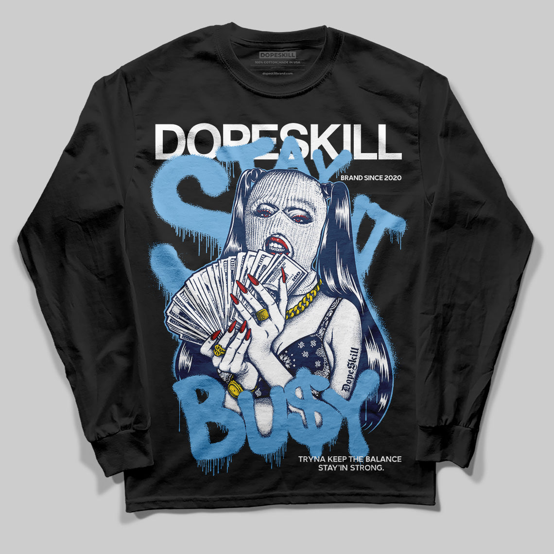 Summit White Navy 4s DopeSkill Long Sleeve T-Shirt Stay It Busy Graphic