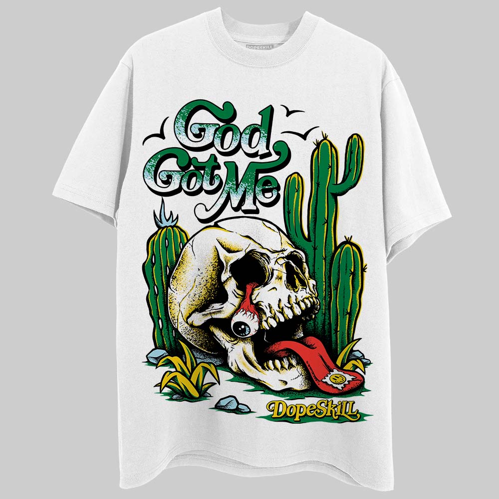Lucky Green 5s DopeSkill T-Shirt God Got Me Graphic
