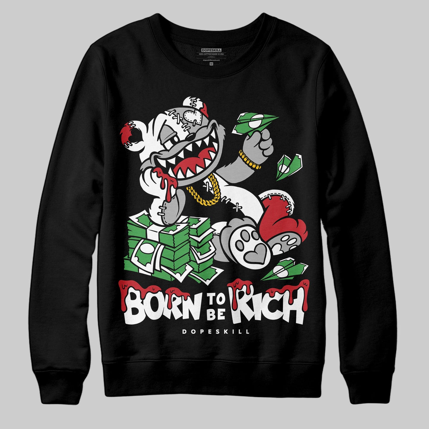 Bred Velvet 11s DopeSkill Sweatshirt Born To Be Rich Graphic