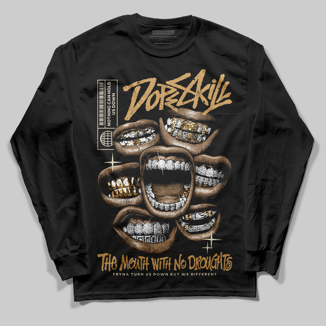 Earth 5s DopeSkill Long Sleeve T-Shirt The Mouth With No Droughts Graphic