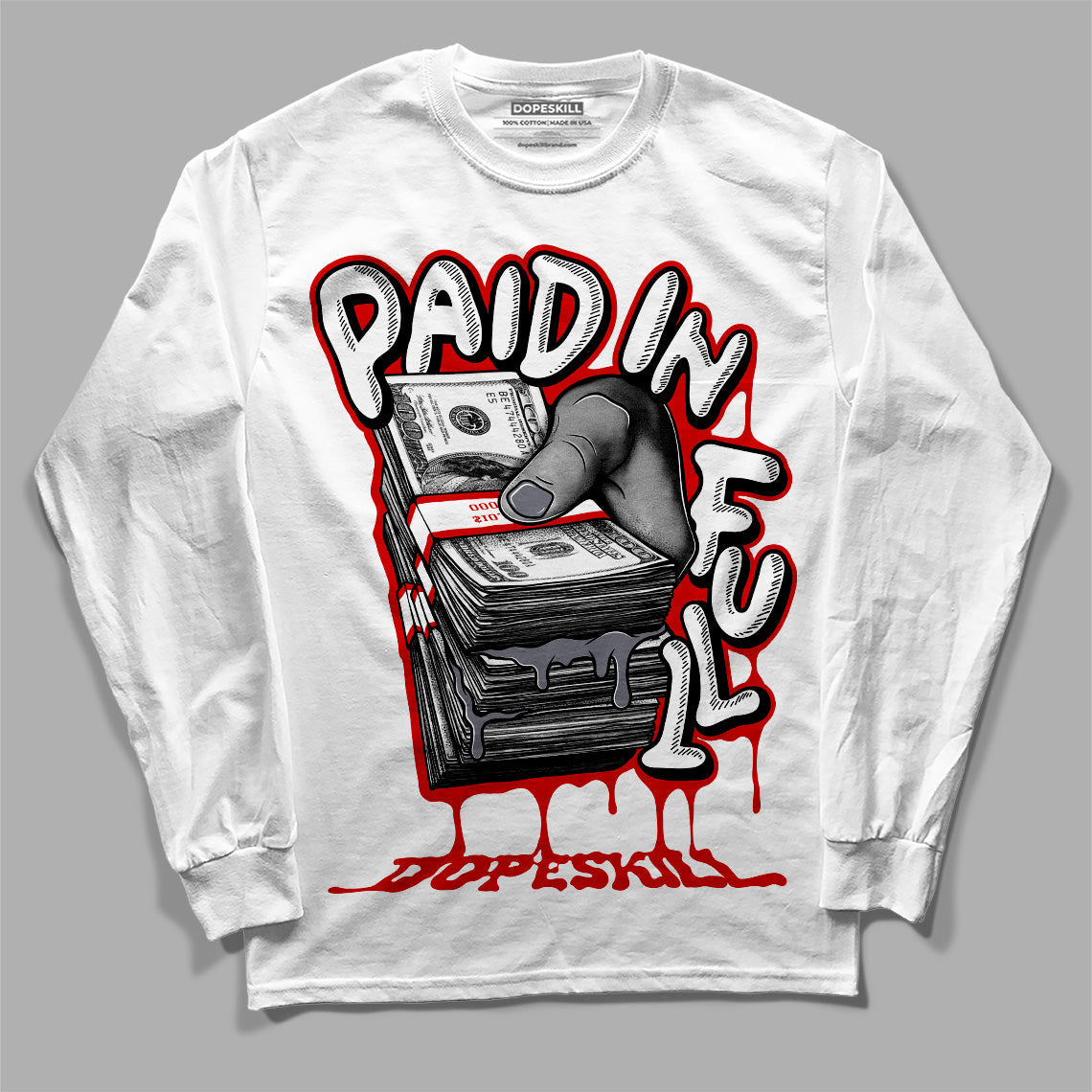 Gym Red 9s DopeSkill Long Sleeve T-Shirt Paid In Full Graphic