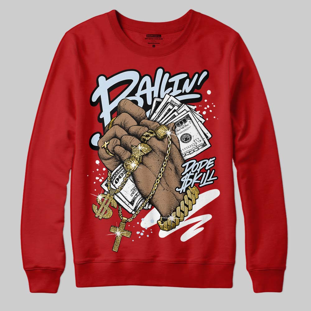 Cherry 11s DopeSkill Sweatshirt Always Ballin' Graphic