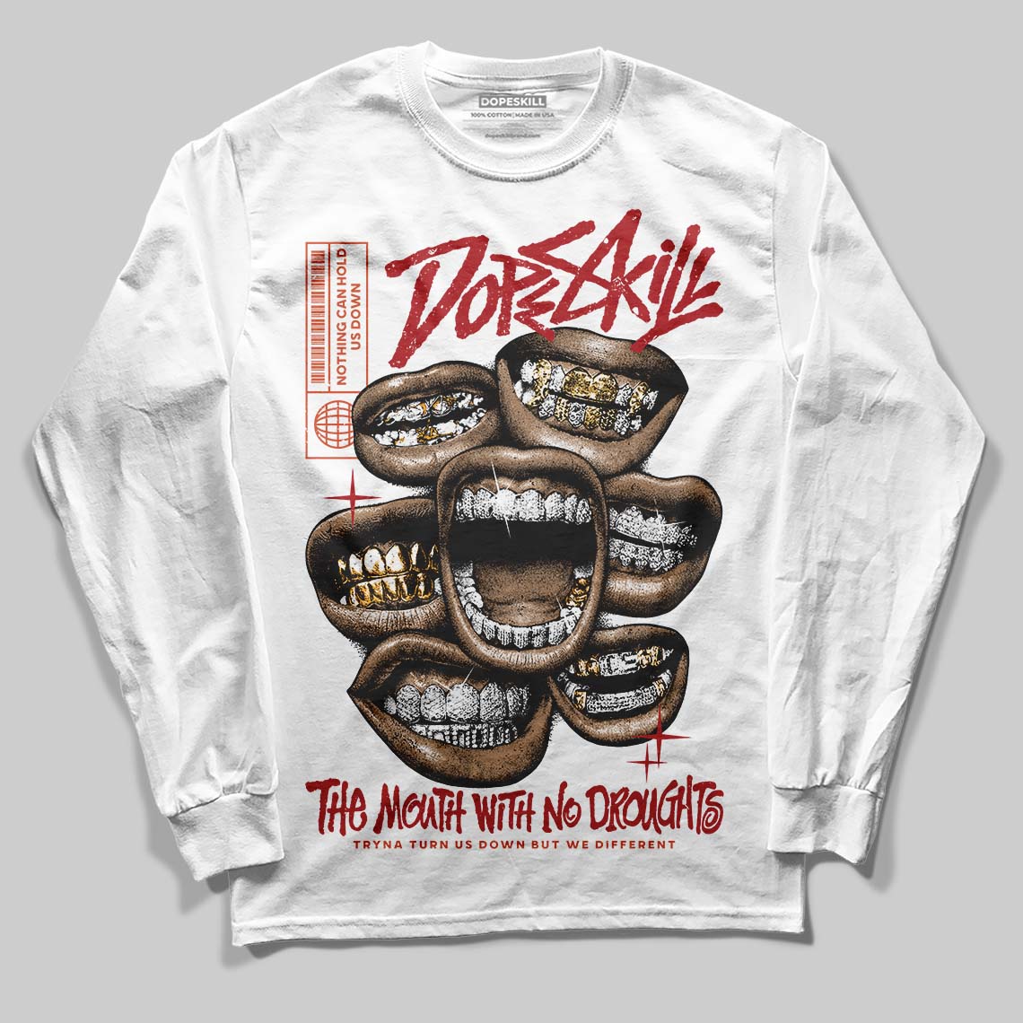 Brick By Brick 4s DopeSkill Long Sleeve T-Shirt The Mouth With No Droughts Graphic