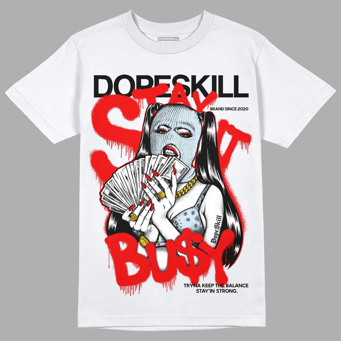 Cherry 11s DopeSkill T-Shirt Stay It Busy Graphic