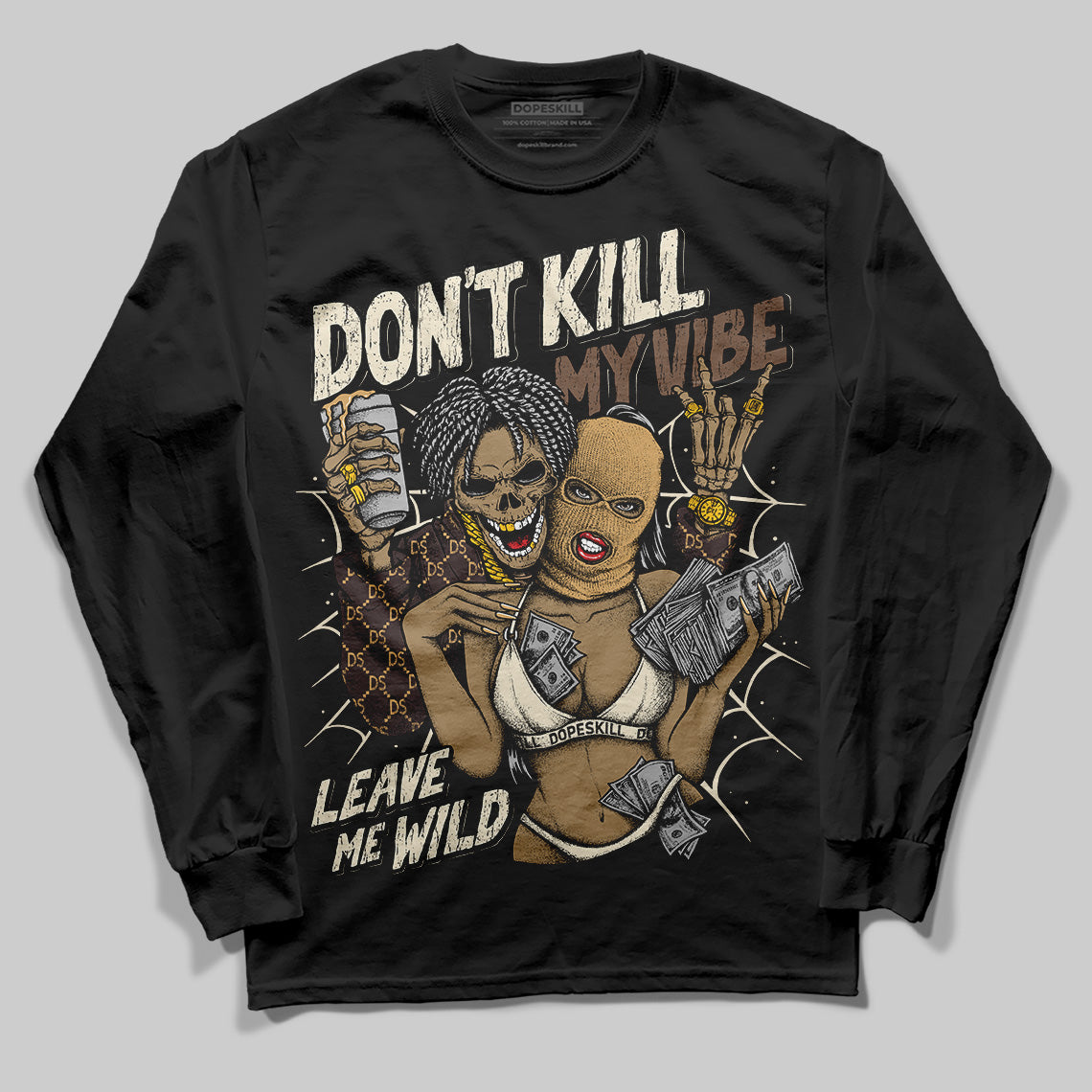 Earth 5s DopeSkill Long Sleeve T-Shirt Don't Kill My Vibe Graphic