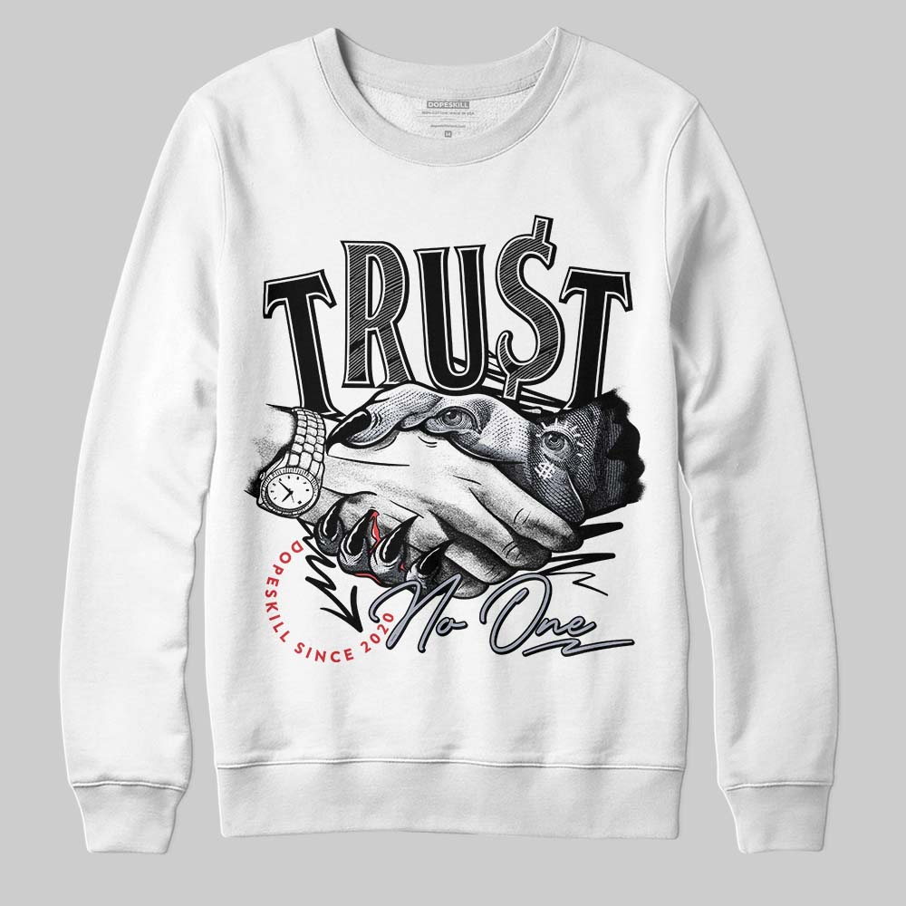 Bred Reimagined 4s DopeSkill Sweatshirt Trust No One Graphic