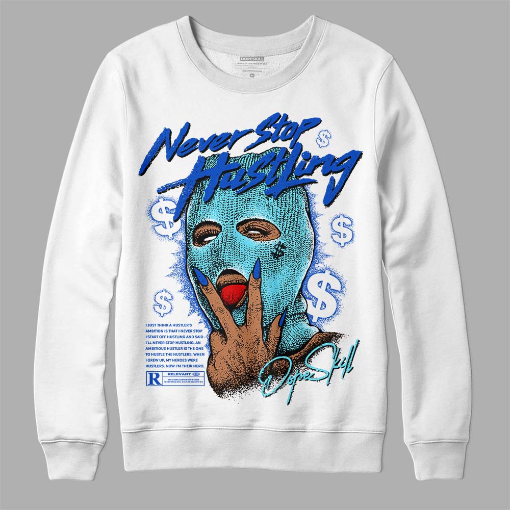 SB Dunk Argon DopeSkill Sweatshirt Never Stop Hustling Graphic