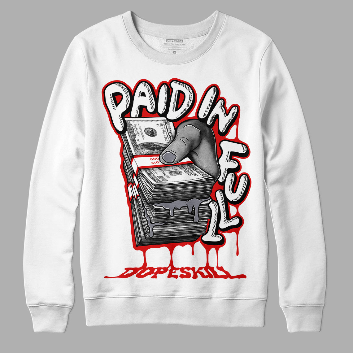 Gym Red 9s DopeSkill Sweatshirt Paid In Full Graphic