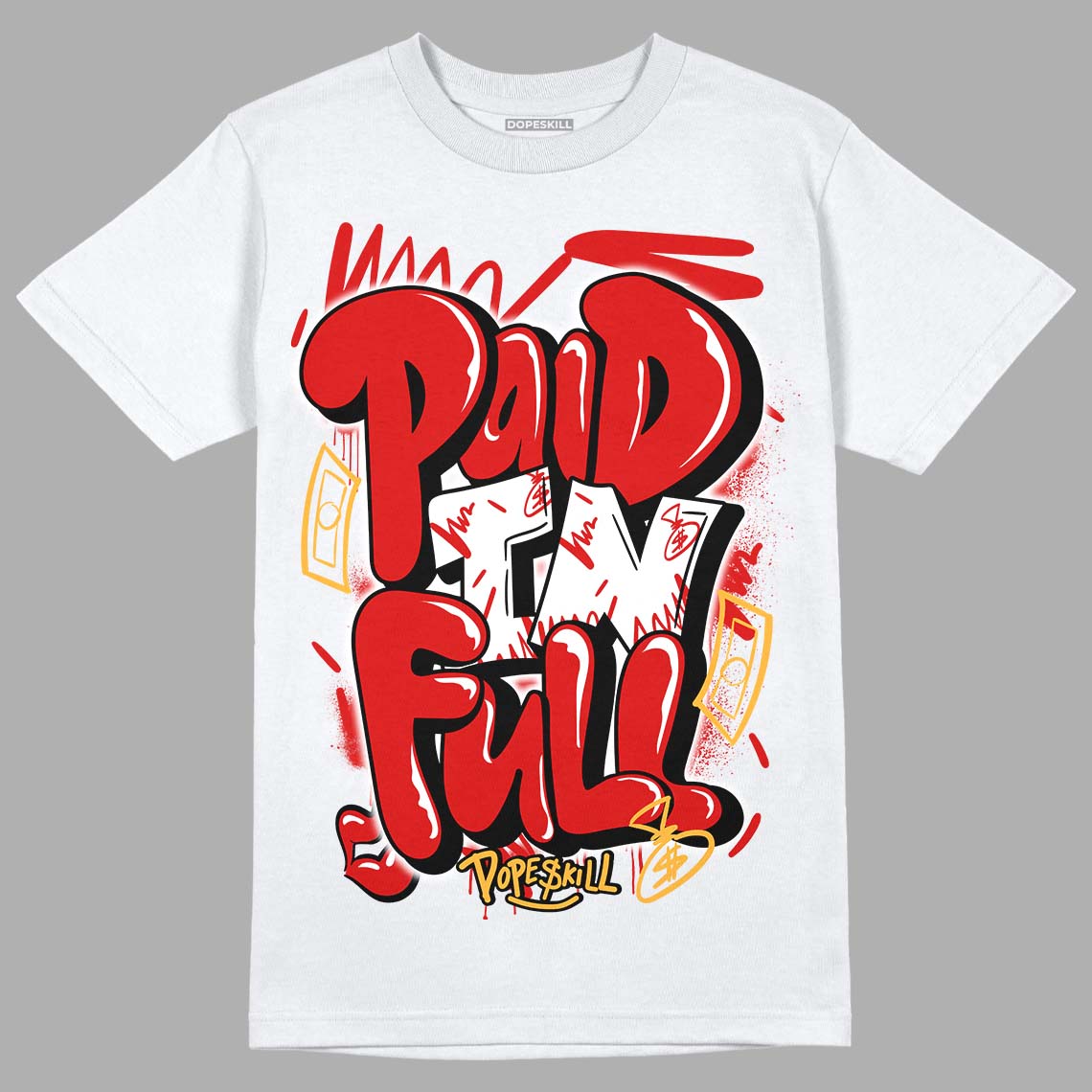 Dunk Low Gym Red DopeSkill T-Shirt New Paid In Full Graphic