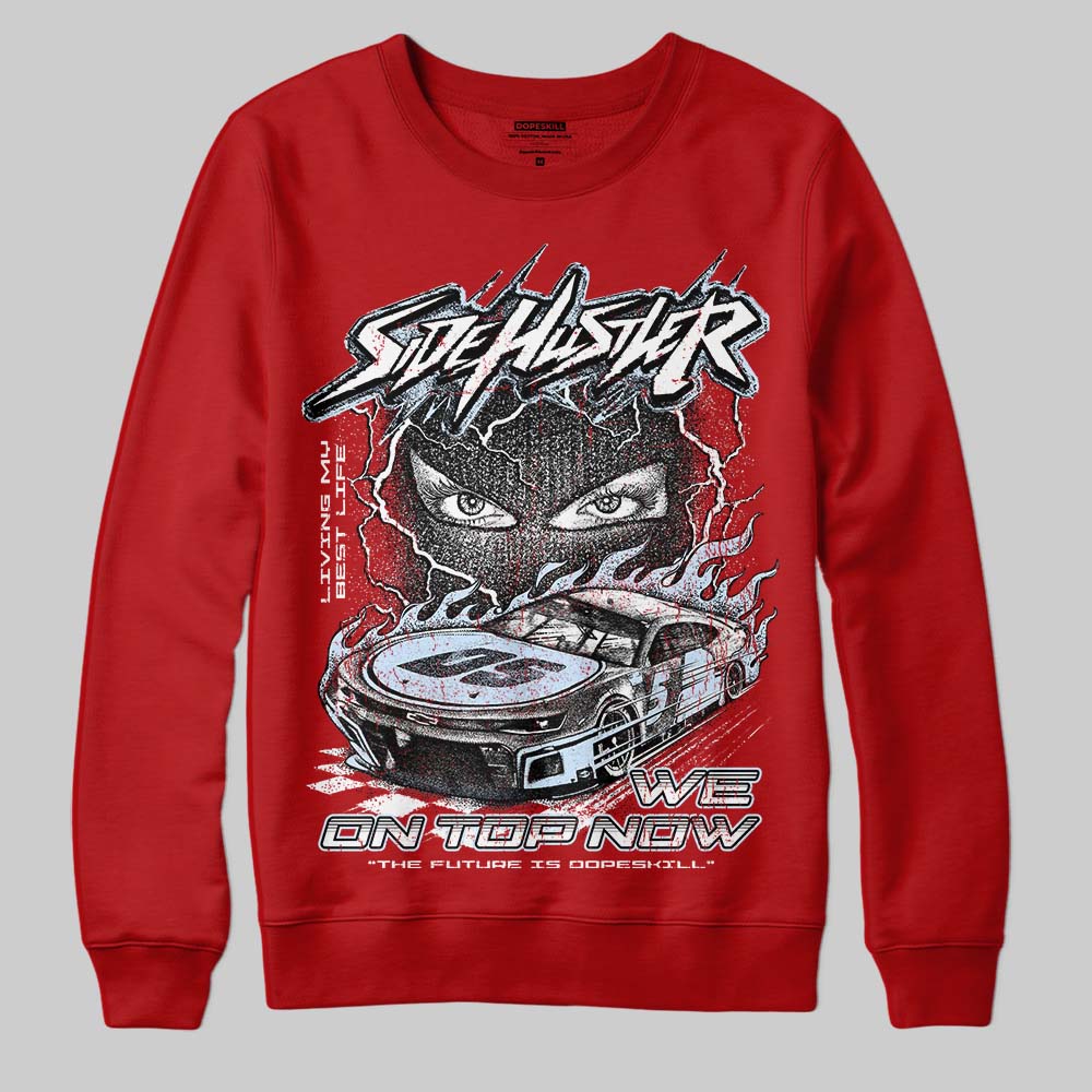 Cherry 11s DopeSkill Sweatshirt New Side Hustler Graphic