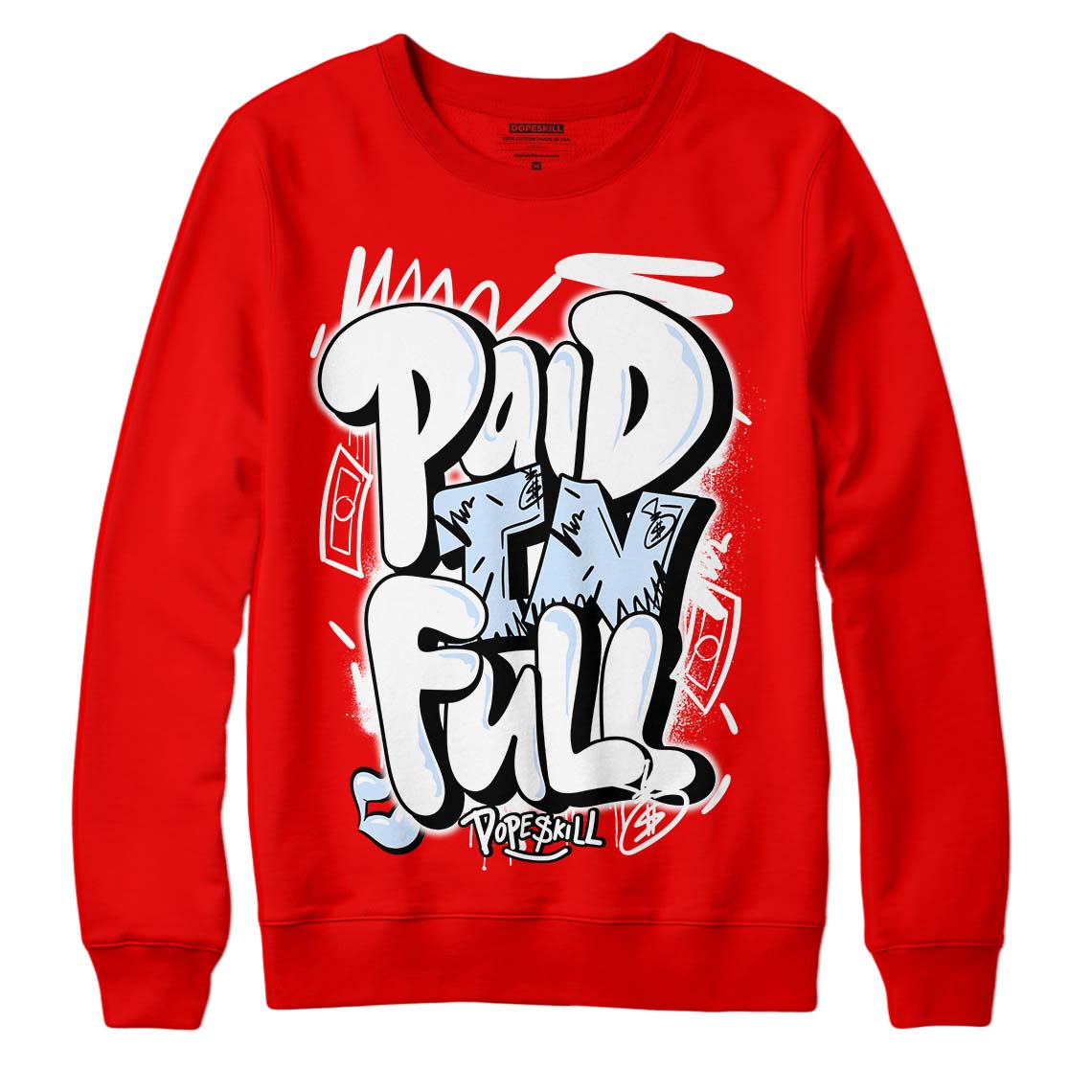 Cherry 11s DopeSkill Varsity Red Sweatshirt New Paid In Full Graphic