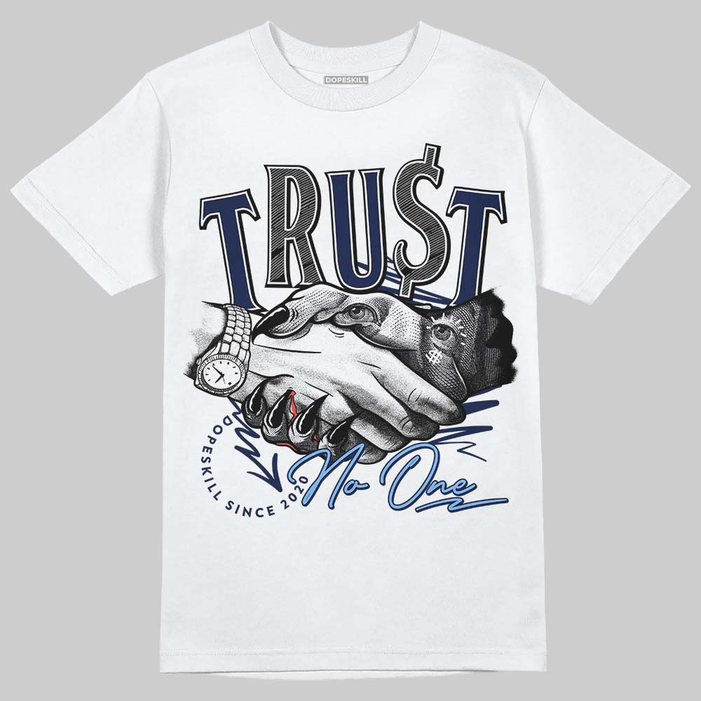 Midnight Navy 5s DopeSkill T-Shirt Trust No One Graphic