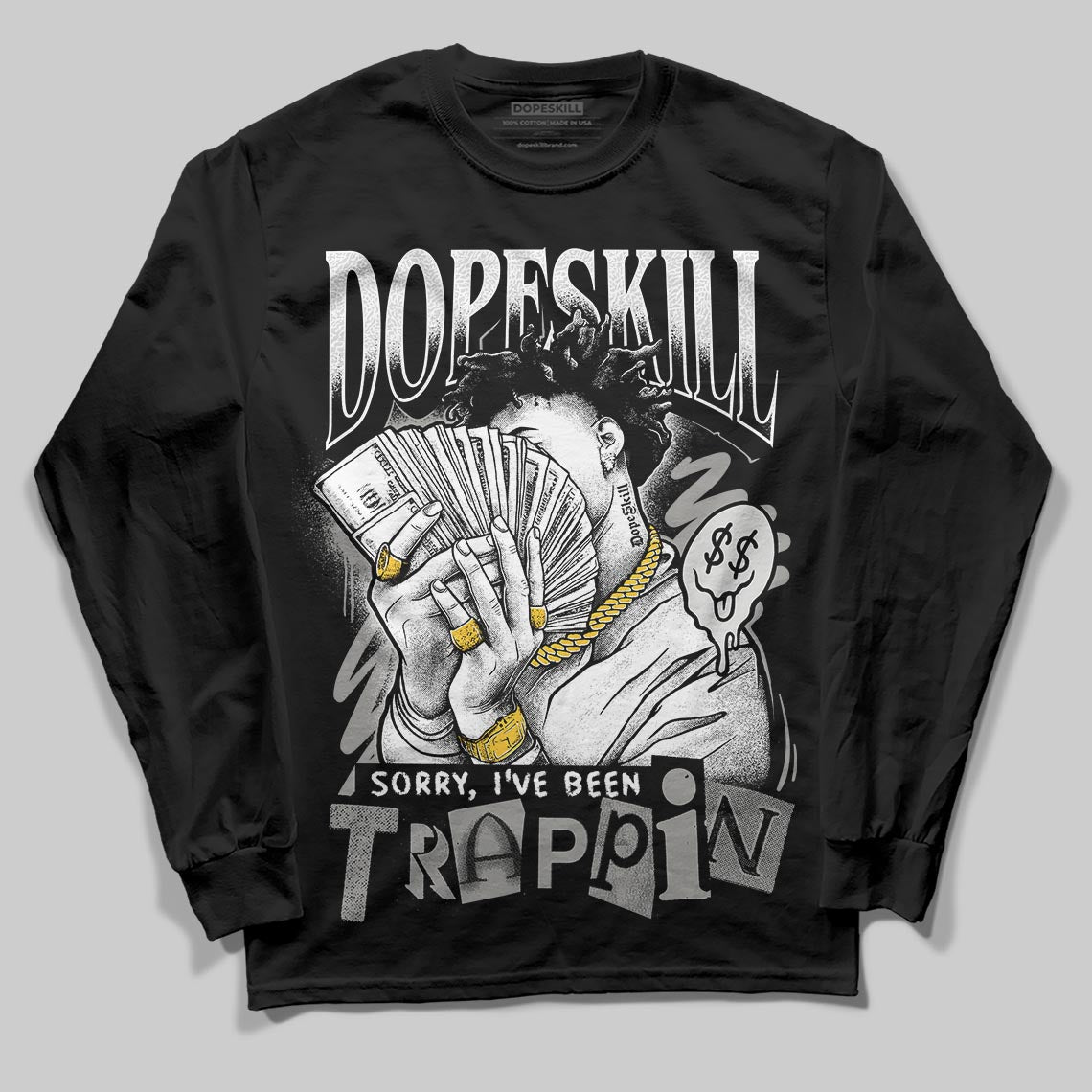 Pure Money 3s DopeSkill Long Sleeve T-Shirt Sorry I've Been Trappin Graphic