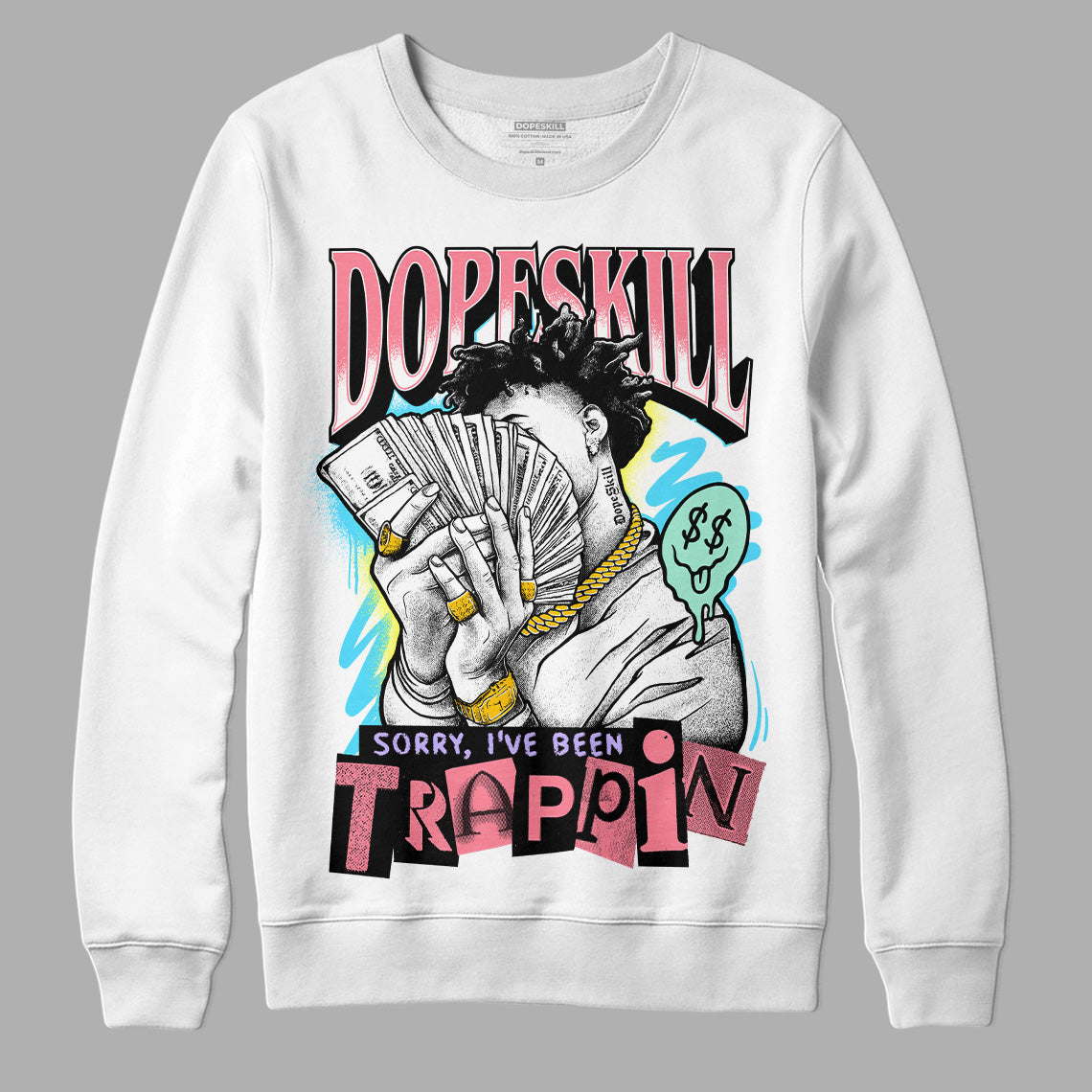 Candy Easter Dunk Low DopeSkill Sweatshirt Sorry I've Been Trappin Graphic