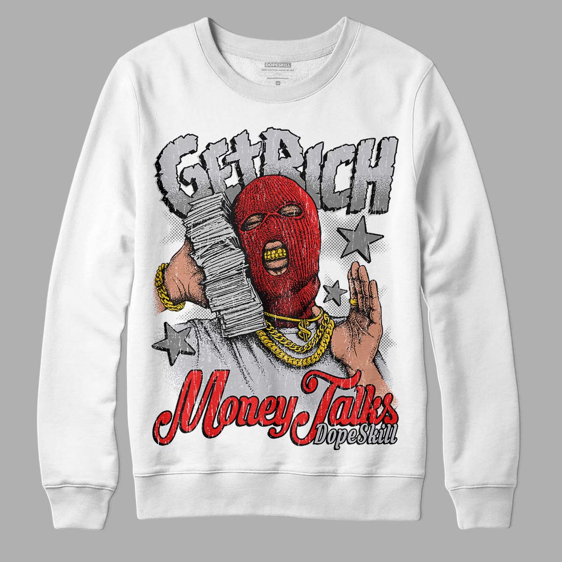 Grey Collection DopeSkill Sweatshirt Get Rich Graphic