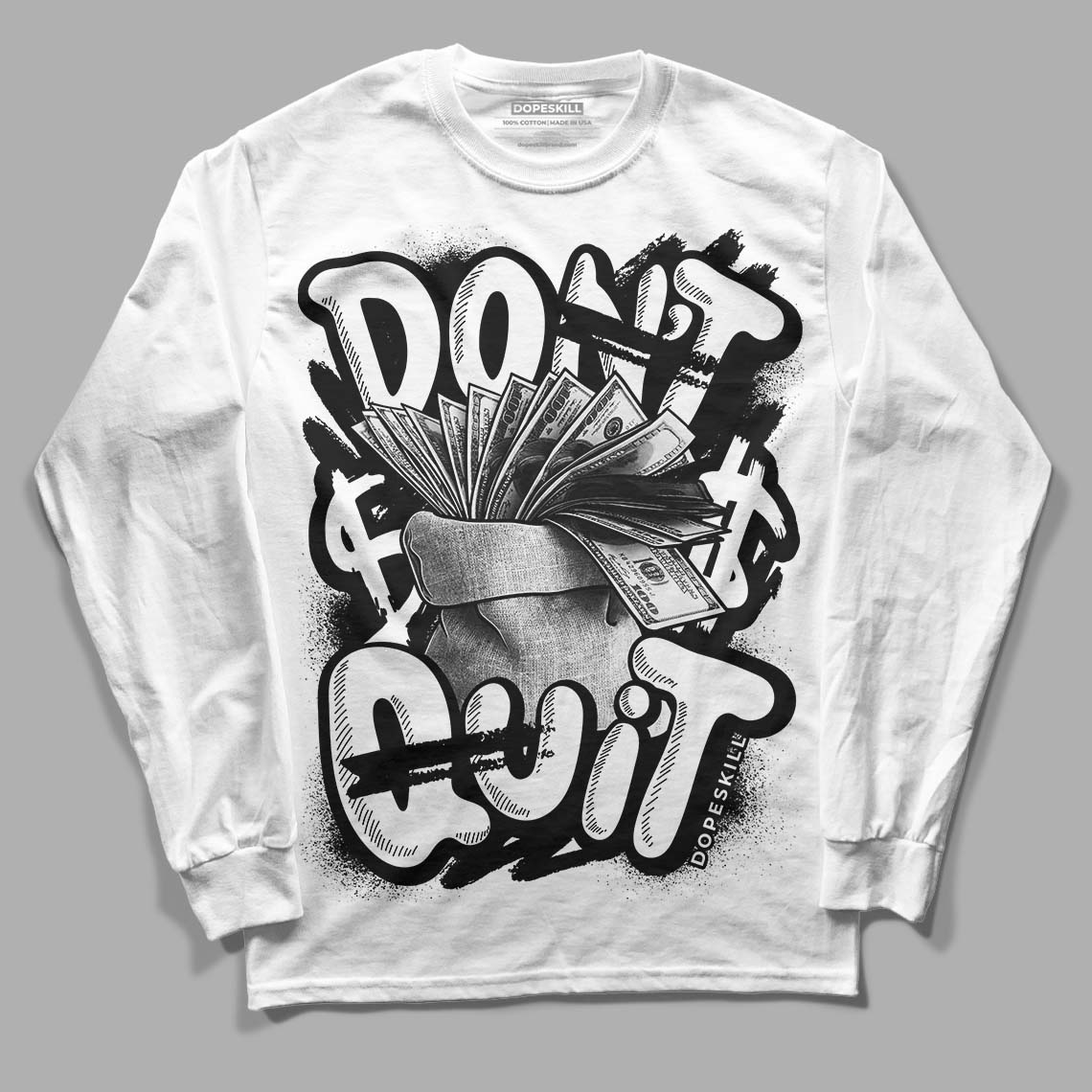 Panda White Black Dunk Low DopeSkill Long Sleeve T-Shirt Don't Quit Graphic