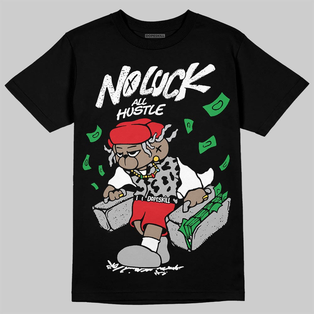 Black and White Collection DopeSkill T-Shirt No Luck, All Hustle Graphic