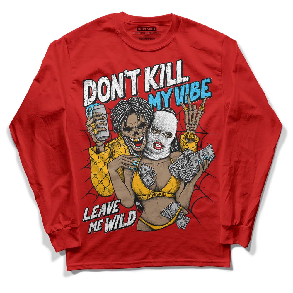 Red Collection DopeSkill Red Long Sleeve T-Shirt Don't Kill My Vibe Graphic