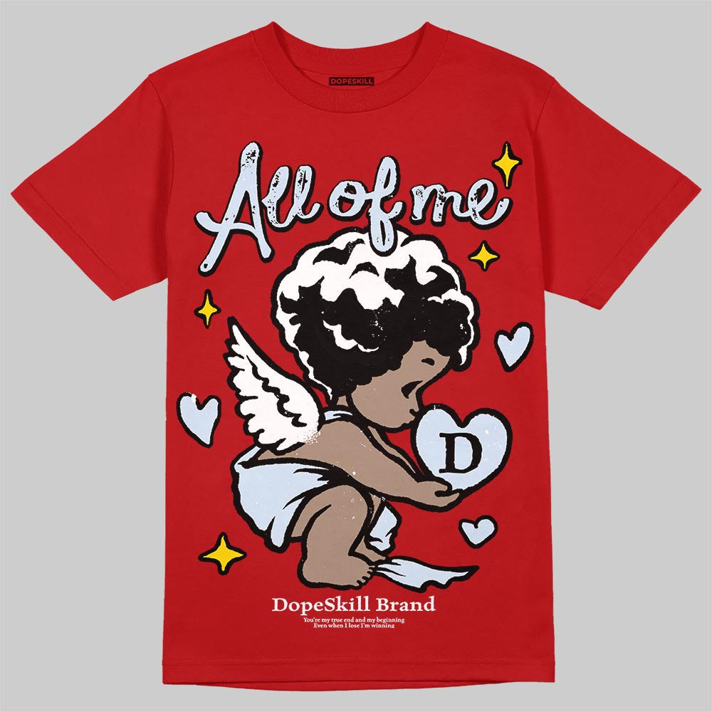 Cherry 11s DopeSkill T-Shirt All Of Me Graphic