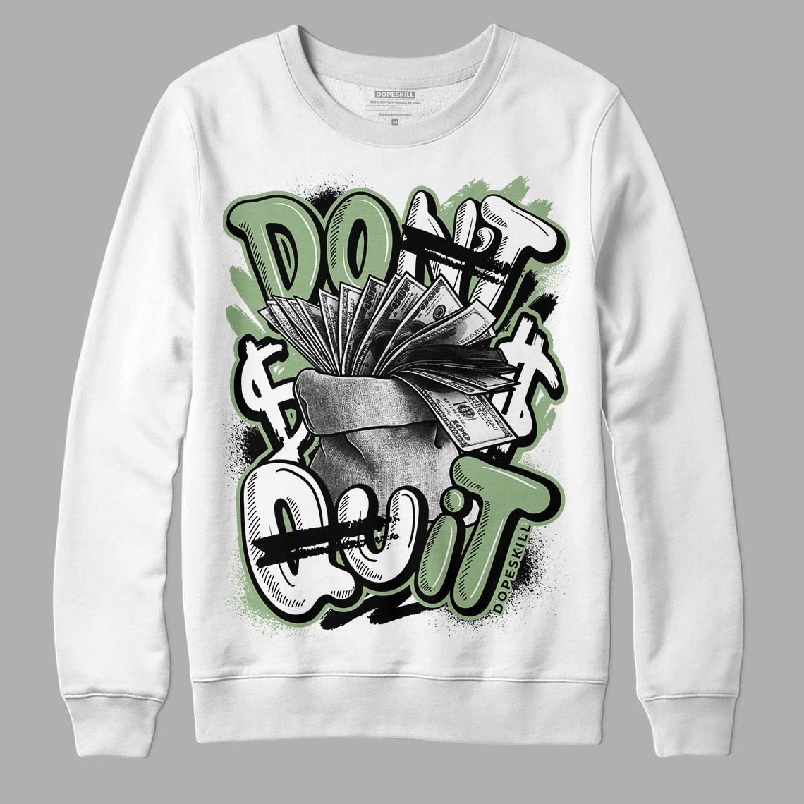 Seafoam 4s DopeSkill Sweatshirt Don't Quit Graphic