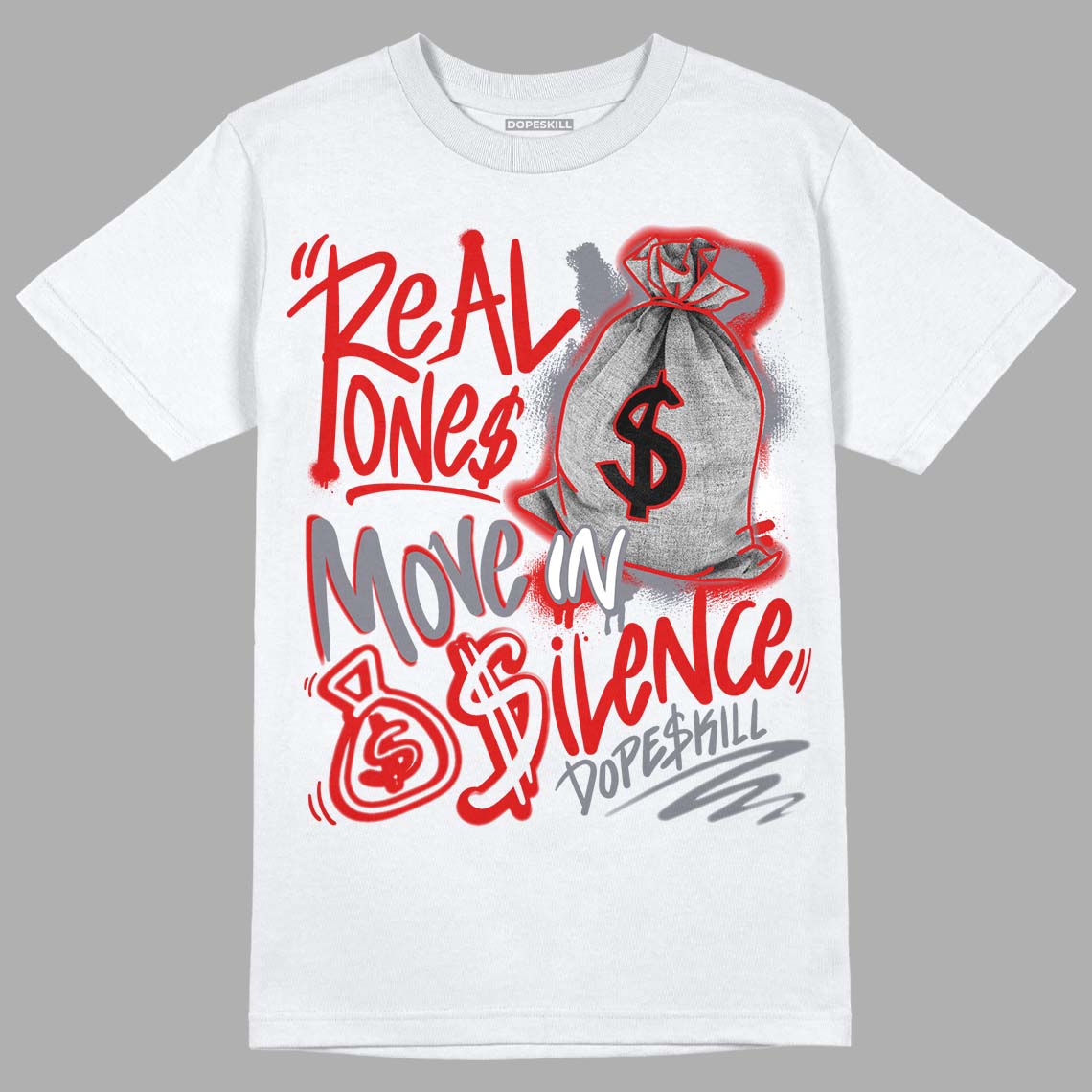 Gym Red 9s DopeSkill T-Shirt Real Ones Move In Silence Graphic