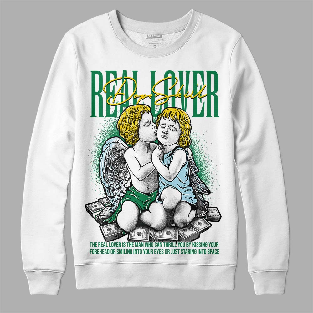 Lucky Green 5s DopeSkill Sweatshirt Real Lover Graphic
