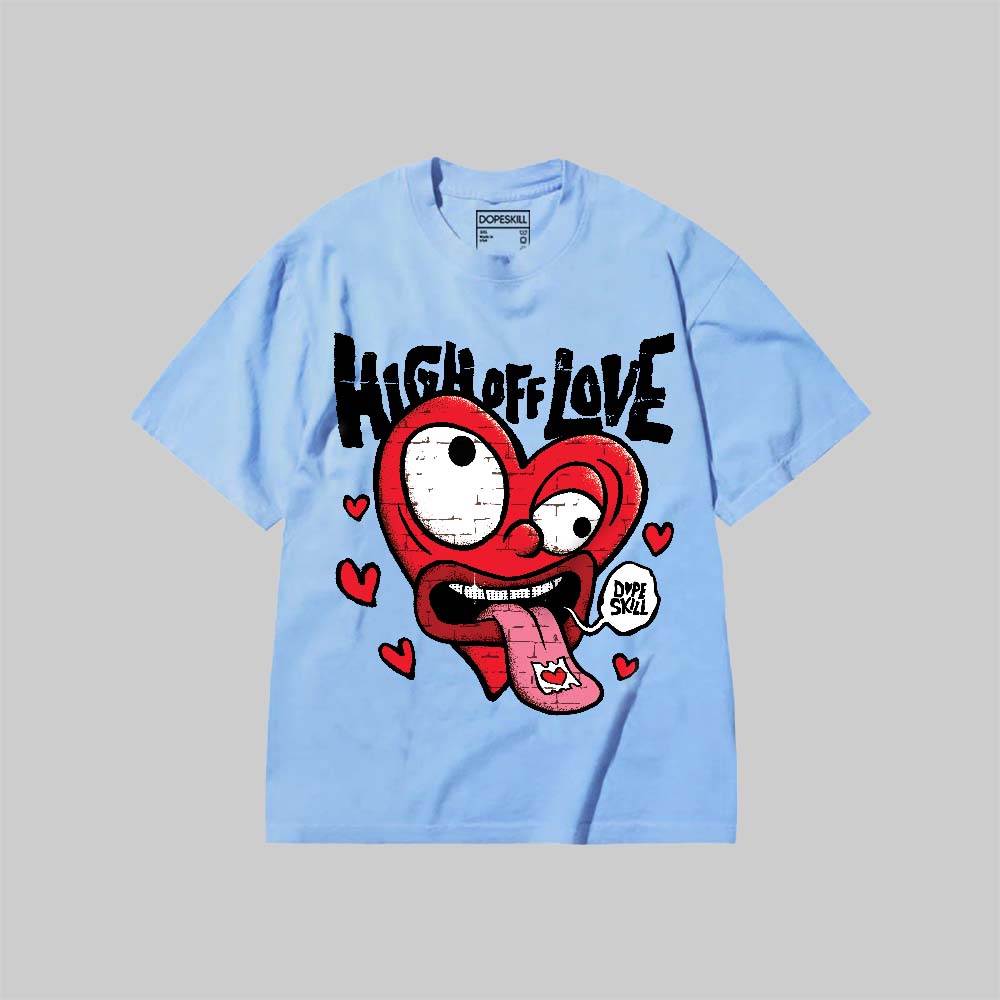 High Off Love DopeSkill Premium T-shirt
